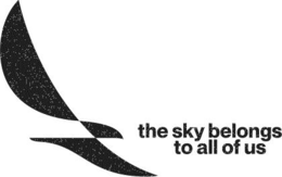 THE SKY BELONGS TO ALL OF US trademark