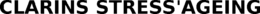 CLARINS STRESS'AGEING trademark