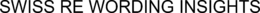 SWISS RE WORDING INSIGHTS trademark