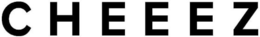 CHEEEZ trademark
