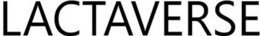 LACTAVERSE trademark
