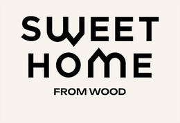 SWEET HOME FROM WOOD trademark