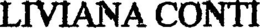LIVIANA CONTI trademark