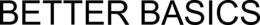 BETTER BASICS trademark