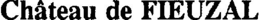 CHÂTEAU DE FIEUZAL trademark