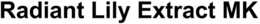 RADIANT LILY EXTRACT MK trademark