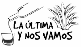 LA ÚLTIMA Y NOS VAMOS trademark