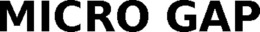 MICRO GAP trademark
