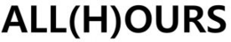 ALL(H)OURS trademark