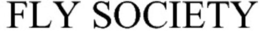 FLY SOCIETY trademark