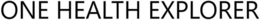 ONE HEALTH EXPLORER trademark