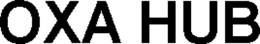 OXA HUB trademark
