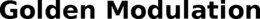 GOLDEN MODULATION trademark