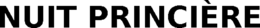 NUIT PRINCIÈRE trademark