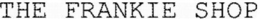 THE FRANKIE SHOP trademark