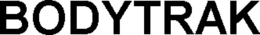 BODYTRAK trademark
