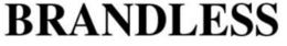 BRANDLESS trademark