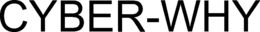 CYBER-WHY trademark