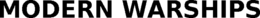 MODERN WARSHIPS trademark