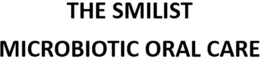THE SMILIST MICROBIOTIC ORAL CARE trademark