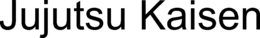 JUJUTSU KAISEN trademark