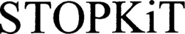 STOPKIT trademark