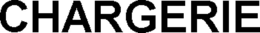 CHARGERIE trademark