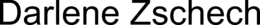 DARLENE ZSCHECH trademark