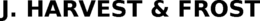J. HARVEST & FROST trademark