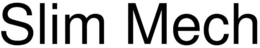 SLIM MECH trademark
