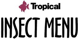 TROPICAL INSECT MENU trademark