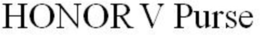 HONOR V PURSE trademark