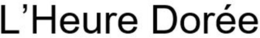 L'HEURE DORÉE trademark