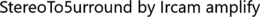 STEREOTO5URROUND BY IRCAM AMPLIFY trademark