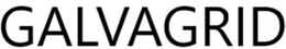 GALVAGRID trademark