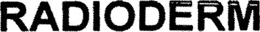 RADIODERM trademark