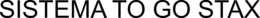 SISTEMA TO GO STAX trademark