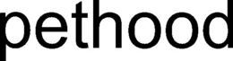 PETHOOD trademark