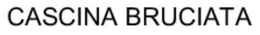 CASCINA BRUCIATA trademark