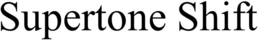 SUPERTONE SHIFT trademark