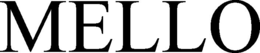 MELLO trademark