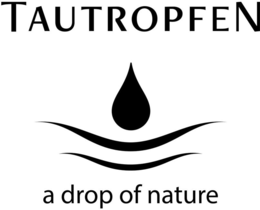 TAUTROPFEN A DROP OF NATURE trademark