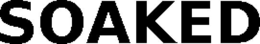 SOAKED trademark