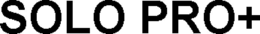 SOLO PRO+ trademark