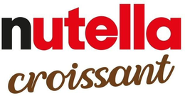 NUTELLA CROISSANT trademark