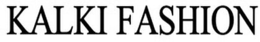 KALKI FASHION trademark