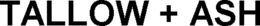 TALLOW + ASH trademark