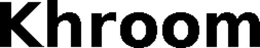 KHROOM trademark