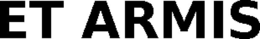 ET ARMIS trademark