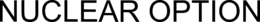 NUCLEAR OPTION trademark